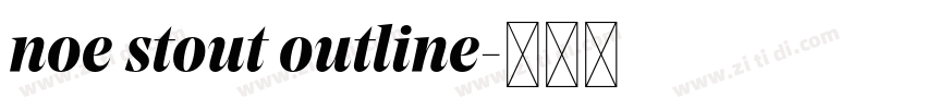 noe stout outline字体转换